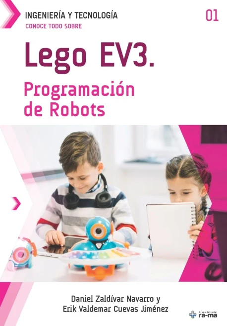 Conoce todo sobre LEGO EV3. Programación de Robots (Colecciones ABG - Ingeniería y Tecnología) (Spanish Edition)