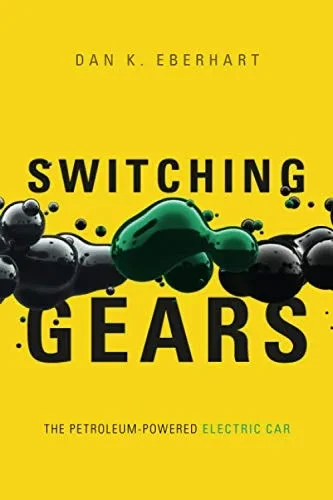 Switching Gears: The Petroleum-Powered Electric Car