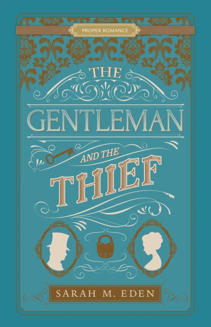 The Gentleman and the Thief (Proper Romance Victorian)