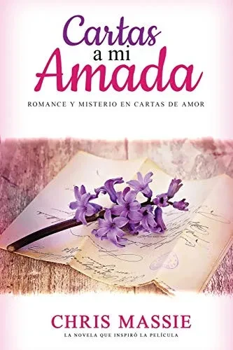 Cartas a mi Amada: Romance y Misterio en Cartas de Amor (Historias Románticas en Español) (Spanish Edition)