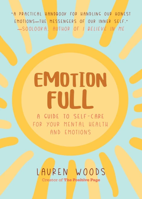 Emotionfull: A Guide to Self-Care for Your Mental Health and Emotions (Help With Self-Worth and Self-Esteem, Anxieties & Phobias)