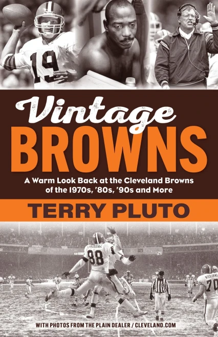 Vintage Browns: A Warm Look Back at the Cleveland Browns of the 1970s, Æ80s, Æ90s and More
