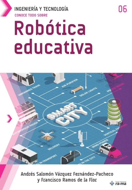 Conoce todo sobre Robótica educativa (Colecciones ABG - Ingeniería y Tecnología) (Spanish Edition)