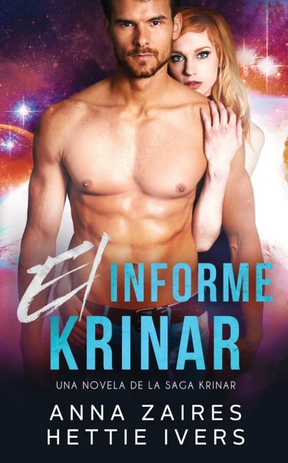 El informe Krinar: Una novela de la saga Krinar (Spanish Edition)