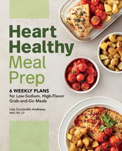 Heart Healthy Meal Prep: 6 Weekly Plans for Low-Sodium, High-Flavor Grab-and-Go Meals