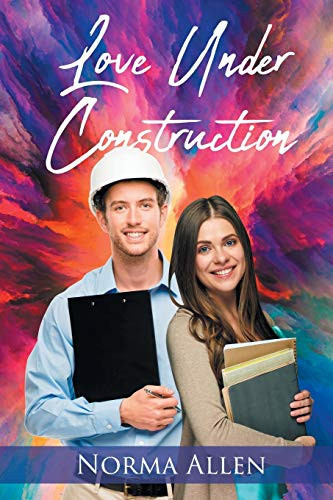 Love Under Construction