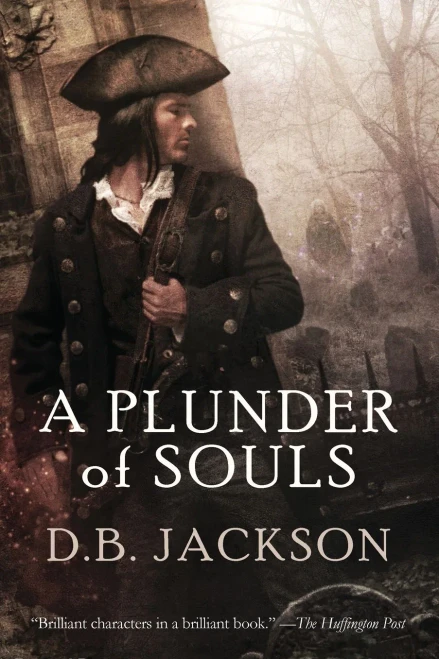 A Plunder of Souls (Thieftaker Chronicles)