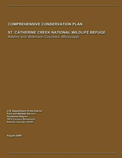 St. Catherine Creek National Wildlife Refuge Comprehensive Conservation Plan