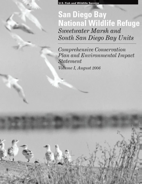 San Diego Bay Wildlife Refuge, Sweetwater Marsh and South San Diego Bay Units, vol. I: Comprehensive Conservation Plan and Environmental Impact Statem