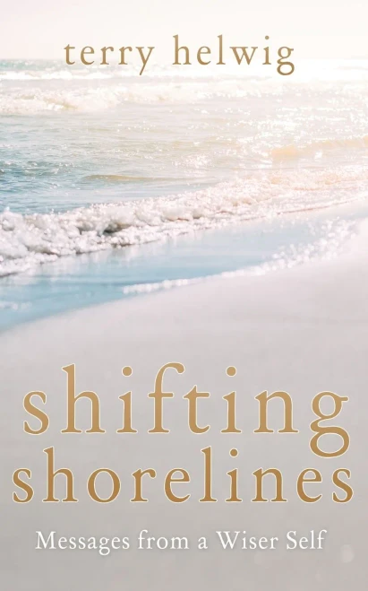 Shifting Shorelines: Messages From a Wiser Self