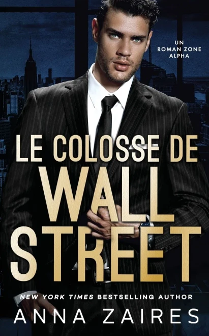 Le Colosse de Wall Street: Un roman Zone Alpha (French Edition)