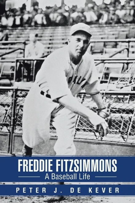 Freddie Fitzsimmons: A Baseball Life