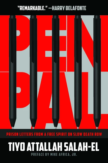 Pen Pal: Prison Letters from a Free Spirit on Slow Death Row