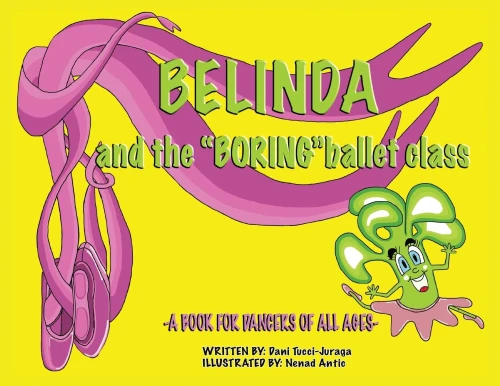 Belinda and the Boring Ballet Class