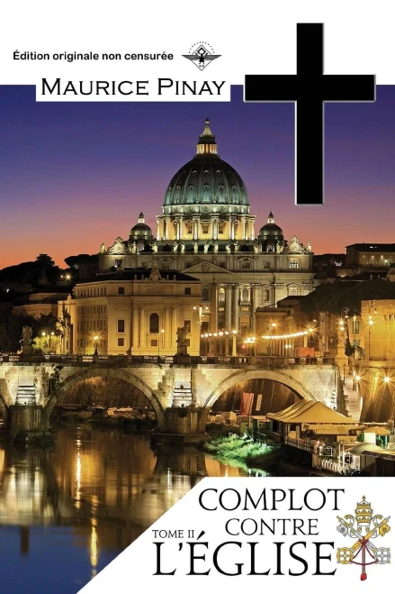 Complot contre l'Eglise Tome 2 (French Edition)