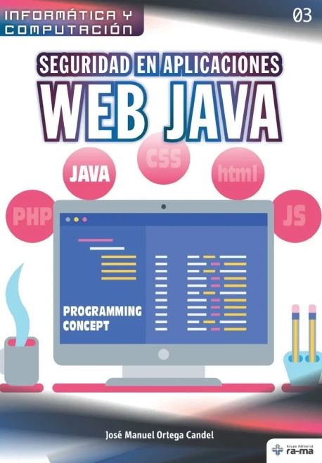 Seguridad en aplicaciones Web Java (Colecciones ABG - Informática y Computación) (Spanish Edition)