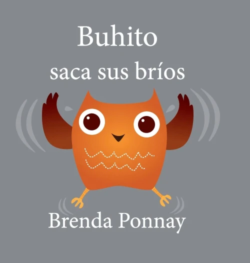Buhito saca sus bríos / Little Hoo Gets the Wiggles Out (Spanish Edition)