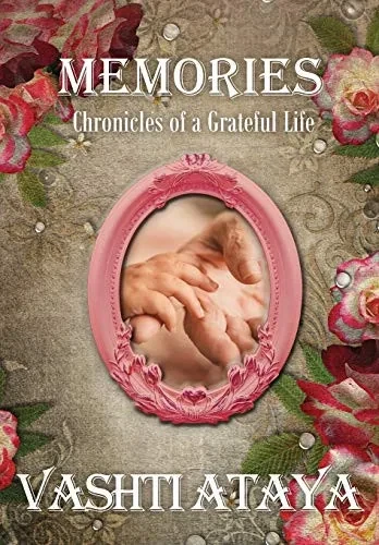 Memories: Chronicles of a Grateful Life