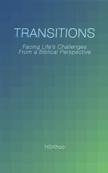Transitions: Facing Life's Challenges from a Biblical Perspective