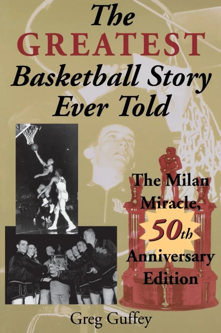 The Greatest Basketball Story Ever Told, 50th Anniversary Edition: The Milan Miracle