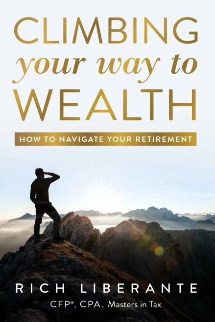 Climbing Your Way To Wealth: How To Navigate Your Retirement
