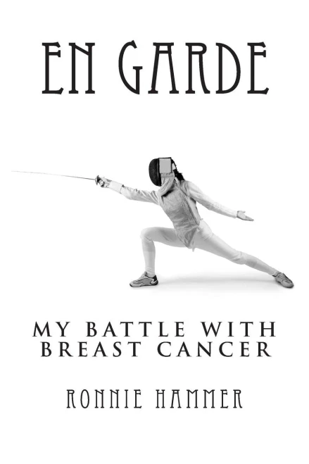 En Garde: My Battle with Breast Cancer