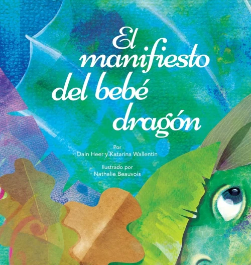 El manifiesto del beb? dragón (Spanish) (Spanish Edition)