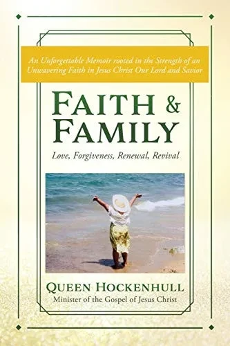 Faith & Family: Love, Forgiveness, Renewal, Revival