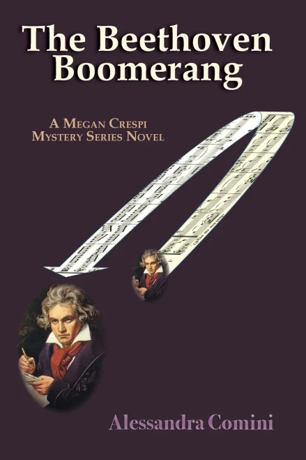 The Beethoven Boomerang, A Megan Crespi Mystery Series Novel