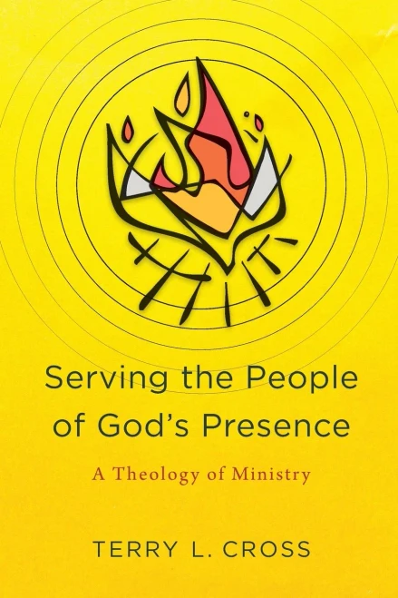 Serving the People of God's Presence: A Theology of Ministry