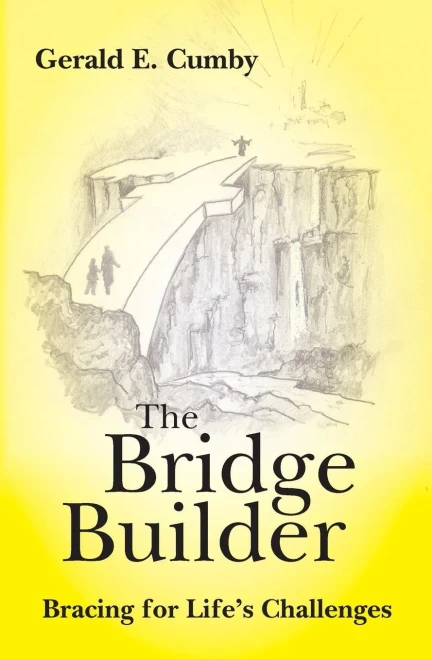The Bridge Builder: Bracing for Life's Challenges