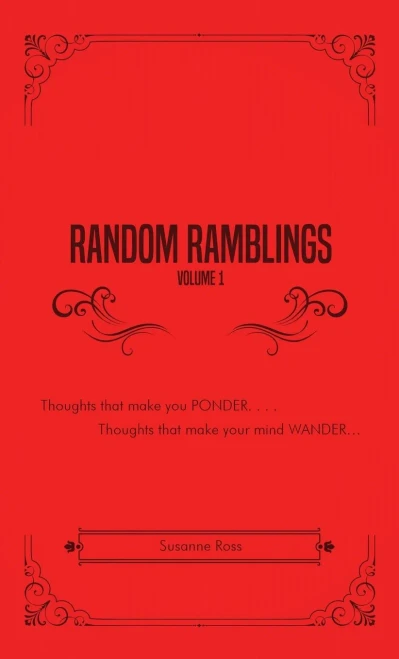 Random Ramblings: Thoughts that make you PONDER... Thoughts that make your mind WANDER...