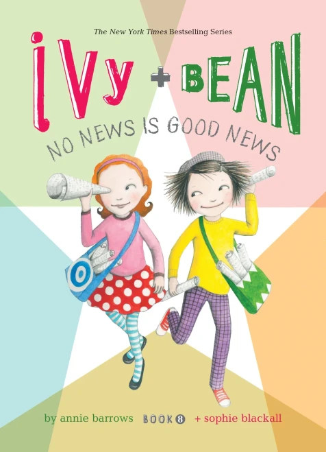 No News Is Good News (Ivy + Bean, 8)