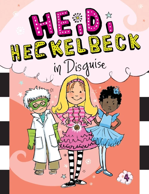 Heidi Heckelbeck in Disguise (Heidi Heckelbeck, 4)