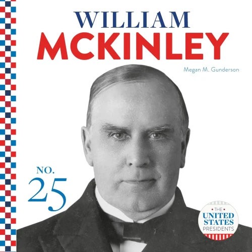William Mckinley (United States Presidents)
