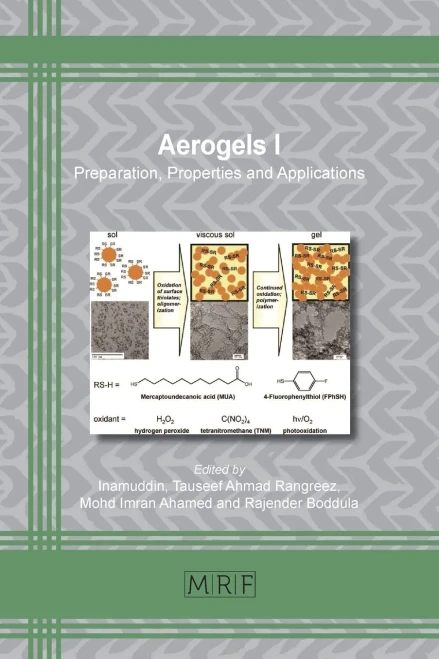 Aerogels I: Preparation, Properties and Applications (Materials Research Foundations)