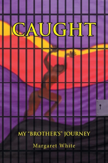 Caught: My Brother's Journey