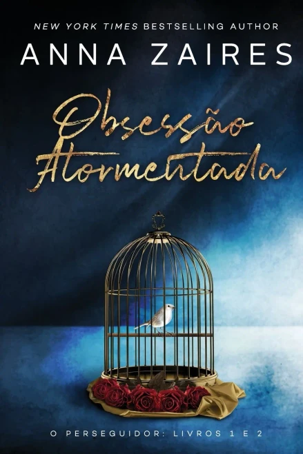 Obsess?o Atormentada: O Perseguidor: Livros 1 E 2 (Portuguese Edition)