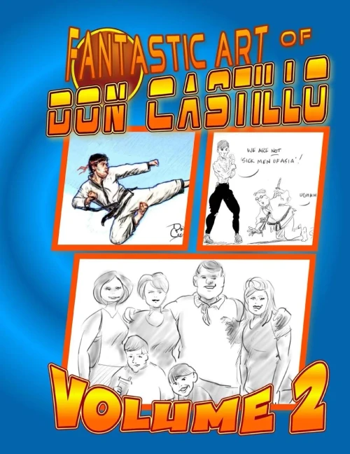 The Fantastic Art of Don Castillo 2: More Art from: ""The Martial ARTist"".