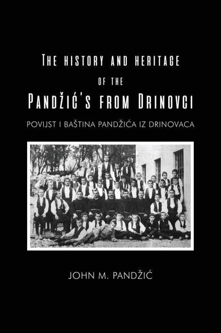 The History and Heritage of the Pandzic?s from Drinovci