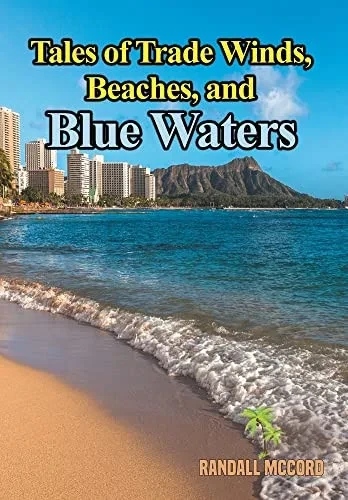 Tales of Trade Winds, Beaches, and Blue Waters