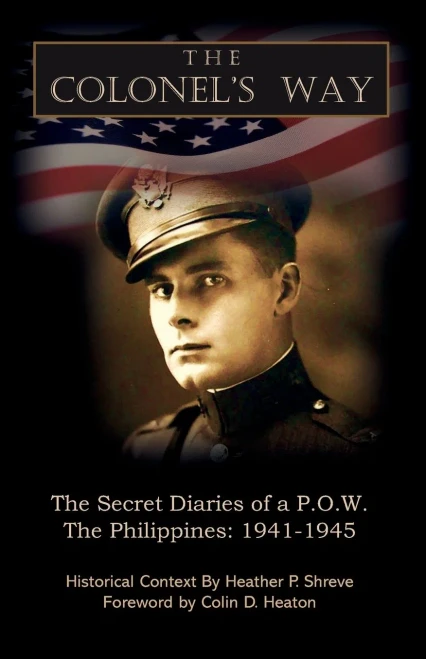 The Colonel's Way: The Secret Diaries of a P.O.W., Philippines 1941-1945
