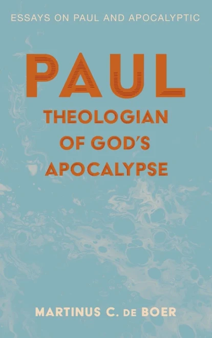 Paul, Theologian of God's Apocalypse