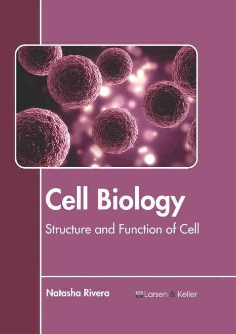Cell Biology: Structure and Function of Cell