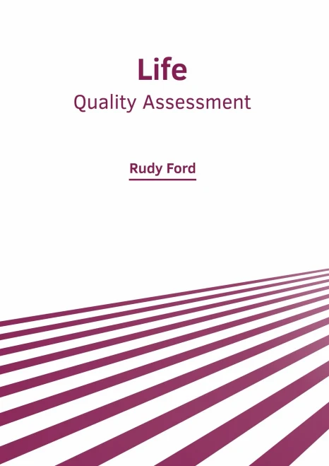 Life: Quality Assessment