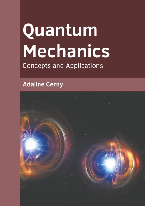Quantum Mechanics: Concepts and Applications