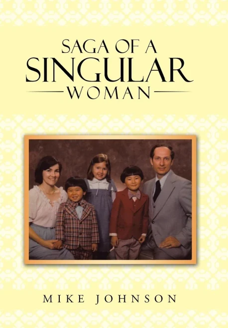 Saga of a Singular Woman: Martha Delynne (Lynne) Haley Johnson