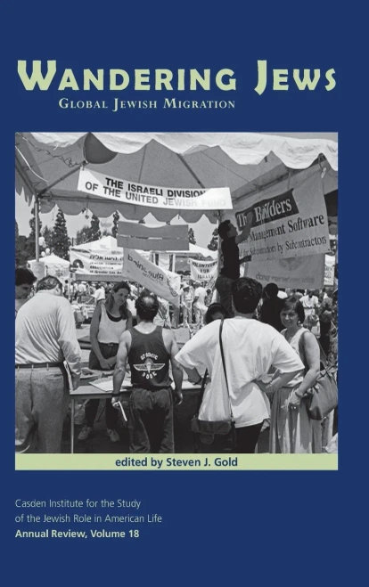 Wandering Jews: Global Jewish Migration (The Jewish Role in American Life: An Annual Review) - 9781612496672