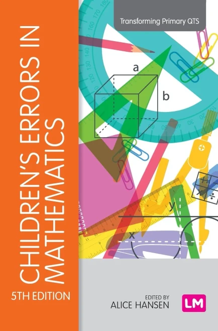 Children's Errors in Mathematics (Transforming Primary QTS Series) - 9781529726725
