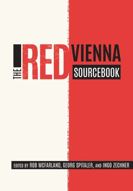 The Red Vienna Sourcebook (Studies in German Literature Linguistics and Culture) - 9781571133557